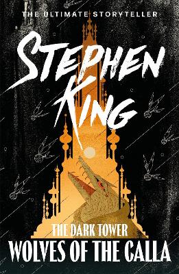The Dark Tower V: Wolves Of The Calla: (Volume 5)