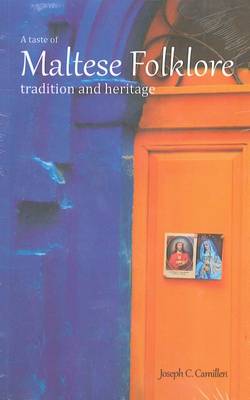 A Taste Of Maltese Folklore: Tradition And Heritage: 2015