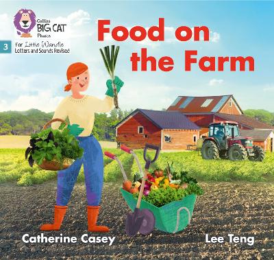 Food On The Farm: Phase 3 Set 2 (Big Cat Phonics For Little Wandle Letters And Sounds Revised)