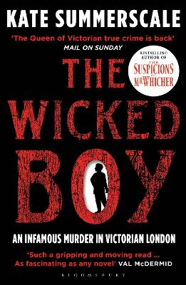 The Wicked Boy: Shortlisted For The Cwa Gold Dagger For Non-Fiction 2017