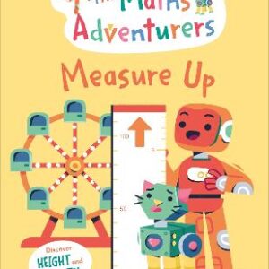 The Maths Adventurers Measure Up: Discover Height And Length