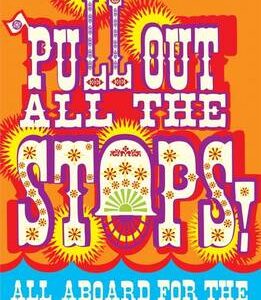 Pull Out All The Stops!