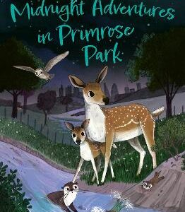 Midnight Adventures In Primrose Park