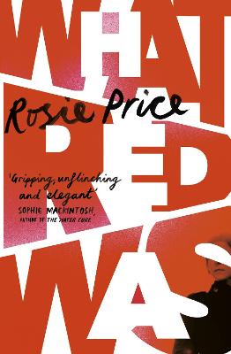 What Red Was: 'One Of The Most Powerful Debuts You'll Ever Read' (Stylist)