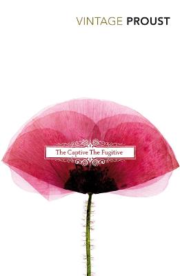 In Search Of Lost Time, Vol 5: The Captive & The Fugitive