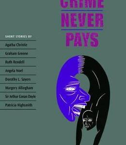 Oxford Bookworms Collection: Crime Never Pays