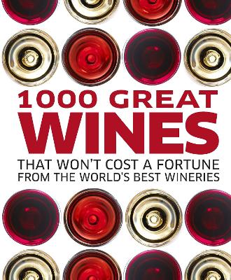 1000 Great Wines That Won't Cost A Fortune