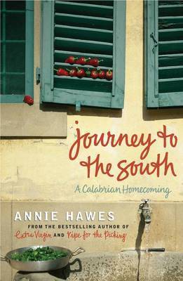 Journey To The South: A Calabrian Homecoming