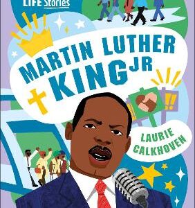 Dk Life Stories: Martin Luther King Jr