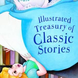 Illustrated Treasury Of Classic Stories