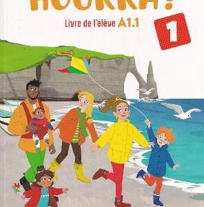 Hourra ! 1 - Livre De L'eleve