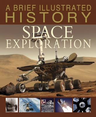 A Brief Illustrated History Of Space Exploration