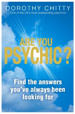Are You Psychic?: Find The Answers You've Always Been Looking For
