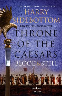 Blood And Steel (Throne Of The Caesars, Book 2)