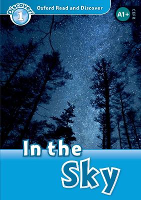 Oxford Read And Discover: Level 1: In The Sky