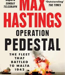 Operation Pedestal: The Fleet That Battled To Malta 1942