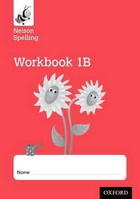 NELSON SPELLING WORKBOOK 1B