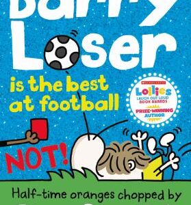Barry Loser Is The Best At Football Not! (Barry Loser)