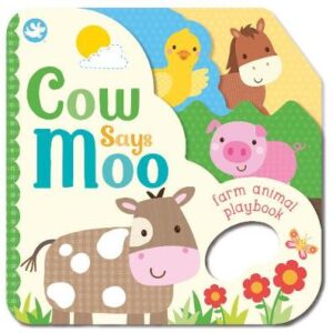 Little Learners Cow Says Moo: Farm Animal Playbook