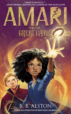 Amari And The Great Game (Amari And The Night Brothers)