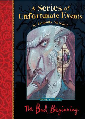 The Bad Beginning (A Series Of Unfortunate Events)