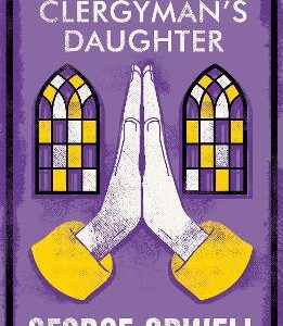 A Clergyman's Daughter: Annotated Edition