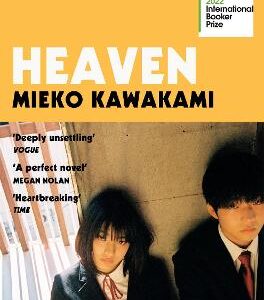 Heaven: Shortlisted For The International Booker Prize