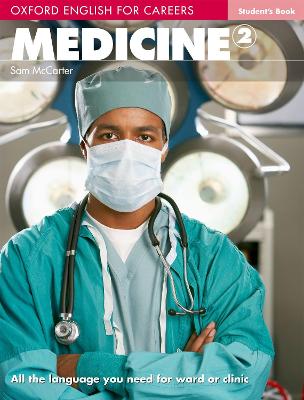 Oxford English For Careers: Medicine 2: Student's Book