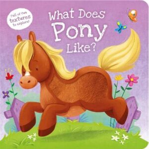 What Does Pony Like?