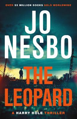 The Leopard: The Twist-Filled Eighth Harry Hole Novel From The No.1 Sunday Times Bestseller