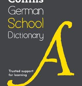 COLLINS GERMAN SCHOOL DICTIONARY NEW ED