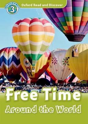 Oxford Read And Discover: Level 3: Free Time Around The World Audio Cd Pack