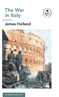 The War In Italy: A Ladybird Expert Book: (Ww2 #8)