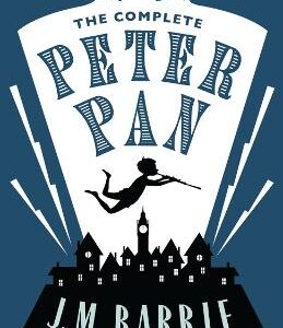 The Complete Peter Pan: Illustrated By Joel Stewart (Contains: Peter And Wendy, Peter Pan In Kensington Gardens, Peter Pan Play)