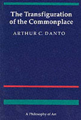 THE TRANSFIGURATION OF THE COMMONPLACE