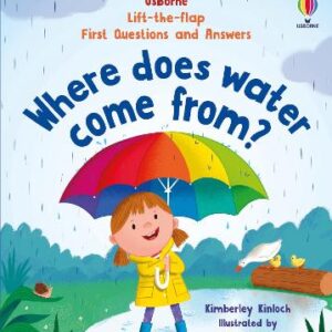 First Questions And Answers: Where Does Water Come From?