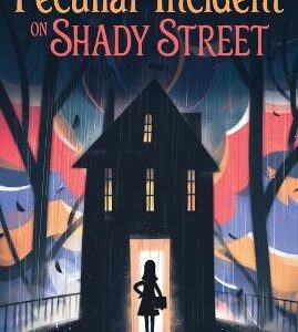The Peculiar Incident On Shady Street