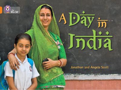 A Day In India: Band 06/Orange (Collins Big Cat)