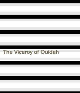 The Viceroy Of Ouidah