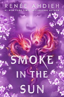 Smoke In The Sun: Final Novel Of The Flame In The Mist Ya Fantasy Series By New York Times Bestselling Author