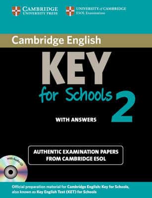 Cambridge English Key For Schools 2 Self-Study Pack (Student's Book With Answers And Audio Cd): Authentic Examination Papers From Cambridge Esol