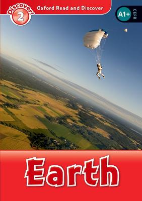 Oxford Read And Discover: Level 2: Earth
