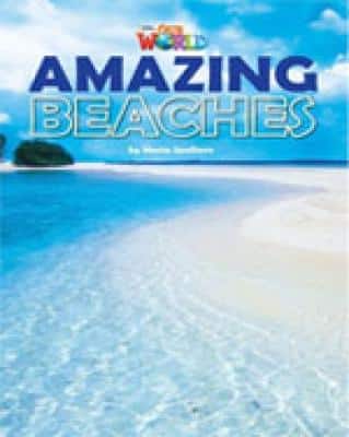 Our World Readers: Amazing Beaches: British English