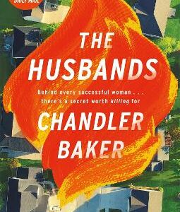 The Husbands: An Utterly Addictive Page-Turner From The New York Times And Reese Witherspoon Book Club Bestselling Author