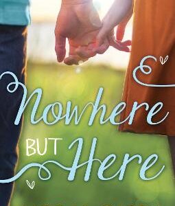 Nowhere But Here (Thunder Road, Book 1)