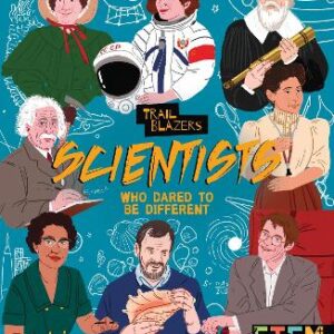 Scientists Who Dared To Be Different
