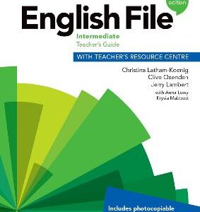 English File: Intermediate: Teacher's Guide With Teacher's Resource Centre