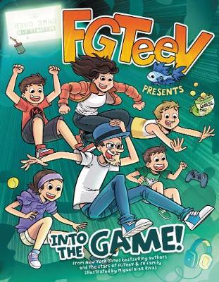 Fgteev Presents: Into The Game!: A Graphic Novel