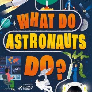 What Do Astronauts Do?
