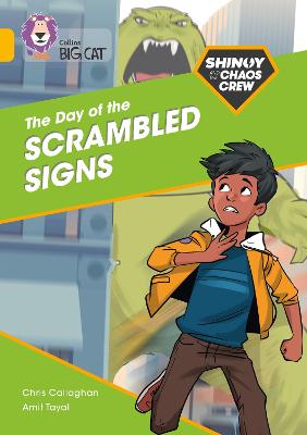 Shinoy And The Chaos Crew: The Day Of The Scrambled Signs: Band 09/Gold (Collins Big Cat)